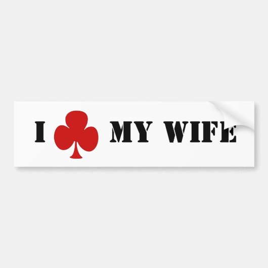 Ik 'club' mijn vrouw bumpersticker (Voorkant)