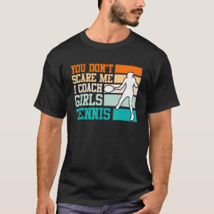 Ik Coach Girl Tennis Coach Tennis Coach Tenn T-shirt