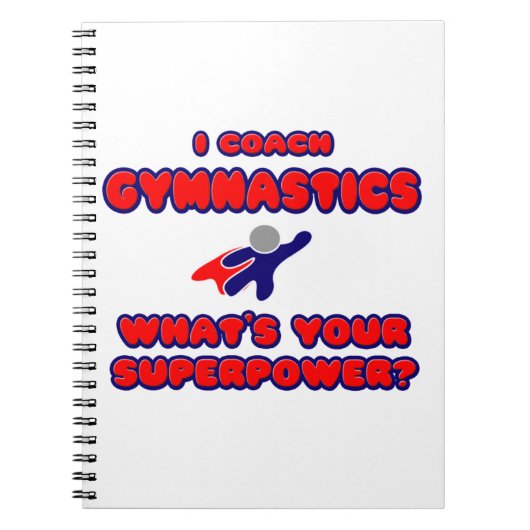 Ik coach gymnastiek.. Wat is je Superpower? Notitieboek (Voorkant)