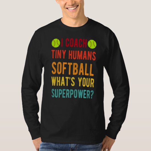 Ik Coach Tiny Humans Softball Superpower Kind PE S T-shirt (Voorkant)