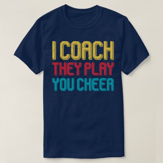 Ik coach ze spelen je vroeer t-shirt (Design voorkant)