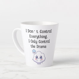 Ik Controleer Niet Alles, Ik Controleer Alleen Het Latte Mok