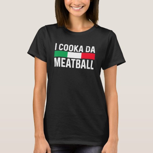 Ik cooka da Meatball Meme Funny Trending Italy Sl T-shirt (Voorkant)