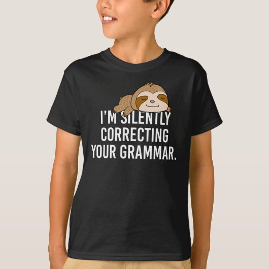 Ik corrigeer je Grammar Funny Sloth. T-shirt (Voorkant)