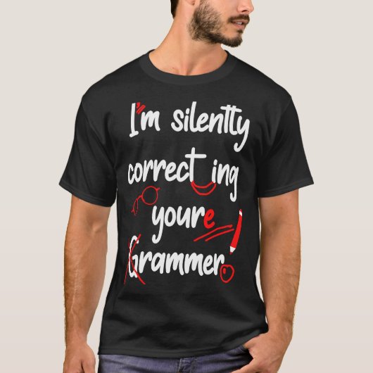 Ik corrigeer je Grammar High School T. T-shirt (Voorkant)