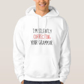 Ik corrigeer je Grammar stilletjes Hoodie (Voorkant)