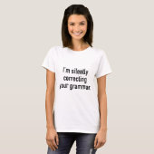 Ik corrigeer je Grammar stilletjes T-shirt (Voorkant volledig)