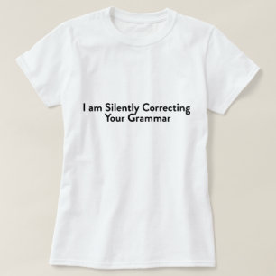 Ik corrigeer je Grammar. T-shirt