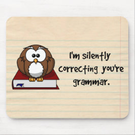 Ik corrigeer je Grammar Wise Owl. Muismat