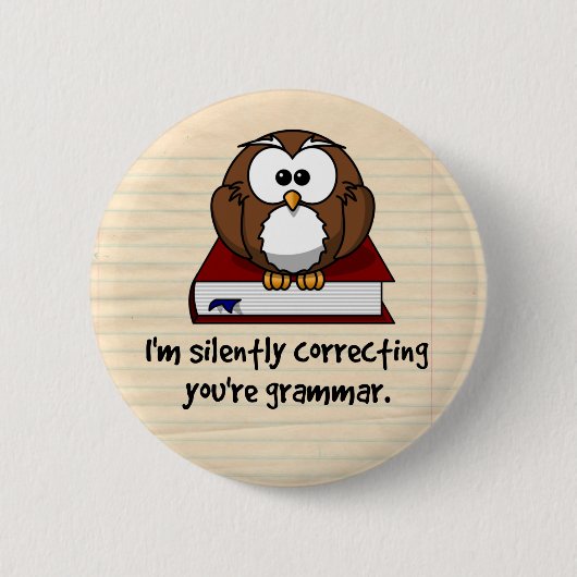 Ik corrigeer je Grammar Wise Owl. Ronde Button 5,7 Cm (Voorkant)