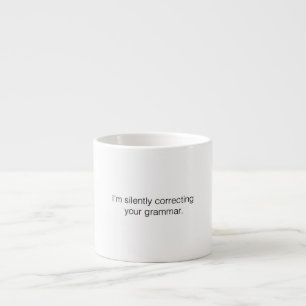 Ik corrigeer je grammatica grappig. espresso kop