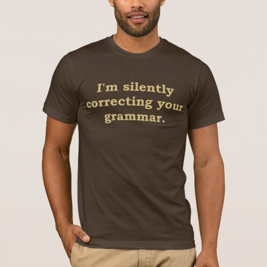 Ik corrigeer je grammatica. t-shirt (Voorkant)