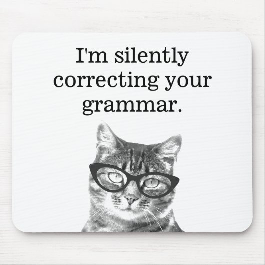 Ik corrigeer stilletjes je grammatica kat muismat (Voorkant)