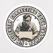 Ik Corrigeer Stilletjes Je Grammatica Labels (Design 1)