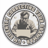 Ik Corrigeer Stilletjes Je Grammatica Sticker (Voorkant)