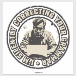 Ik Corrigeer Stilletjes Je Grammatica Sticker