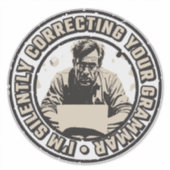 Ik Corrigeer Stilletjes Je Grammatica Sticker (Voorkant)