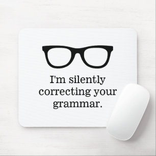 Ik corrigeer stilletjes je grammaticadocent humor muismat