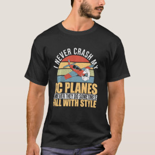 Ik crash nooit mijn RC vliegtuigen Retro afstandsb T-shirt
