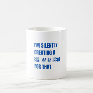 Ik Creëer daar stilletjes een spreadsheet voor Koffiemok
