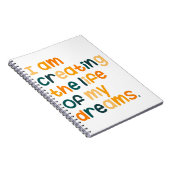 Ik creëer het leven van mijn dromen notitieboek (Rechterzijde)