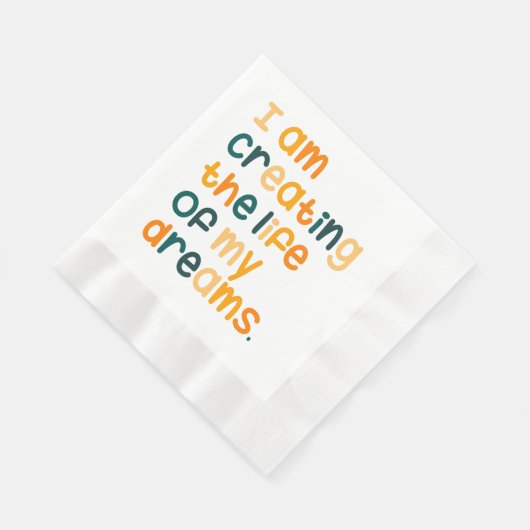 Ik creëer het leven van mijn dromen servet (Hoek)