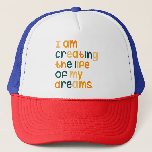 Ik creëer het leven van mijn dromen trucker pet (Voorkant)