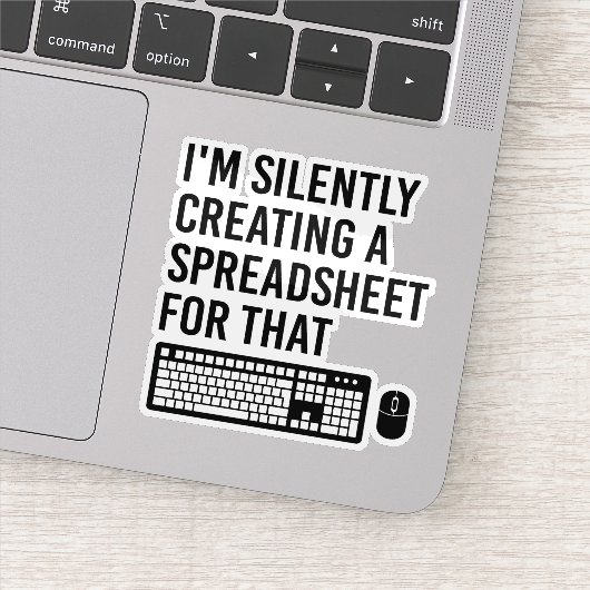 Ik Creëer in stilte een spreadsheet-adviseur cool Sticker (Detail)