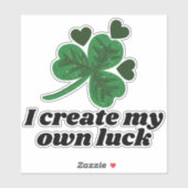 Ik Creëer mijn eigen lul - St. Patrick's Day Women Sticker (Vel)