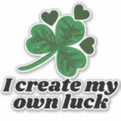 Ik Creëer mijn eigen lul - St. Patrick's Day Women Sticker (Voorkant)