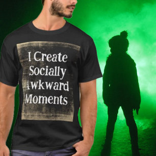Ik Creëer Socially Awkward Moments Black Grunge T-shirt