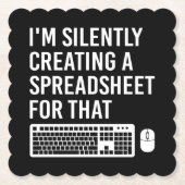 Ik Creëer stilletjes een spreadsheet grappig Kartonnen Onderzetters (Voorkant)