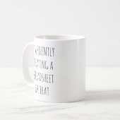 Ik Creëer stilletjes een spreadsheet voor die grap Koffiemok (Voorkant links)