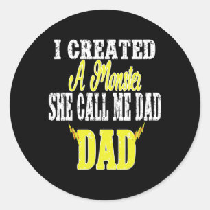 Ik Creëerde Een Monster Ze Noemt Me Papa Zachte Co Ronde Sticker