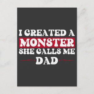 Ik Creëerde Een Monster Zij Noemt Me Papa Grappig Briefkaart