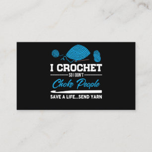Ik Crochet Choke People Save a Life Send Yarn Visitekaartje