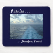 Ik cruise, dus Blue Muismat (Voorkant)