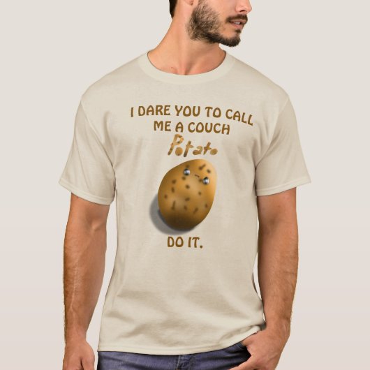 Ik daag je uit om me een couch potato Grappig Scha T-shirt (Voorkant)