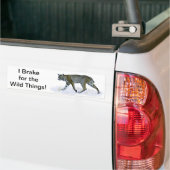 Ik daag uit voor de wilde dingen. Bobcat Bumpersticker (Op Truck)