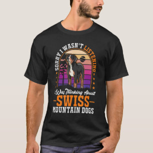 Ik dacht aan de Zwitserse berghonden 1 T-shirt