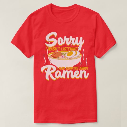 Ik dacht aan Ramen Japans nodle Soup T-shirt (Design voorkant)