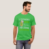 Ik dacht dat dit een Pub Crawl Funny St Patricks D T-shirt (Voorkant volledig)