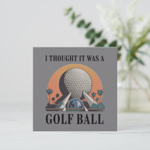 Ik dacht dat het een golfbal was, grappige golflie kaart