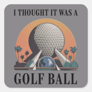 Ik dacht dat het een golfbal was, grappige golflie vierkante sticker