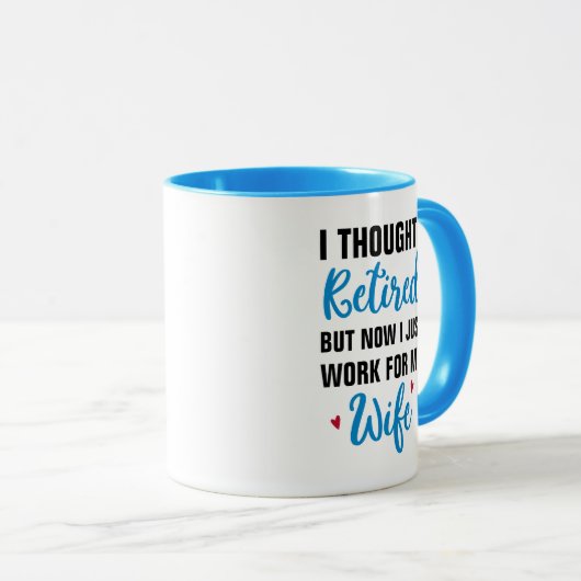 Ik dacht dat ik met pensioen was, maar nu werk ik  mok (Voorkant rechts)