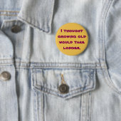 Ik dacht dat ik oud werd ronde button 5,7 cm (In situ)