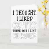 Ik dacht dat ik van koffie hield... bleek dat ik v kaart (Gele Bloem)