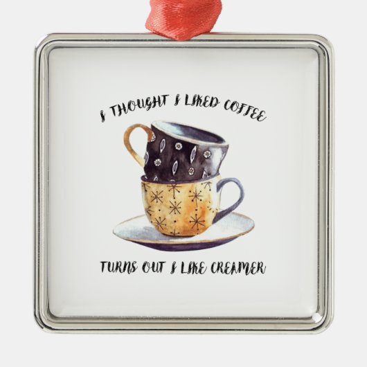 Ik dacht dat ik van koffie hield... bleek dat ik v metalen ornament (Voorkant)