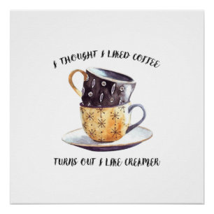 Ik dacht dat ik van koffie hou perfect poster
