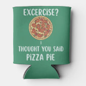Ik dacht dat je Pizza Pie Funny Gym zei Blikjeskoeler (Voorkant)